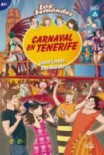 Maroto, Ana - Corpas, Jaime: Carnaval en Tenerife. Lektüre mit Hördateien als Download idegen