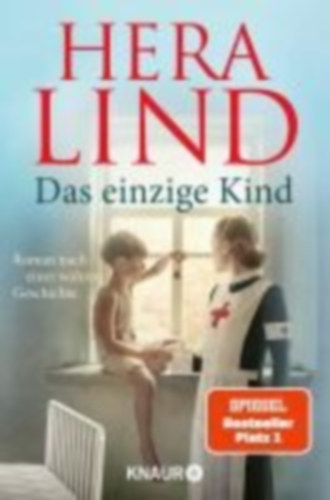 Lind, Hera: Das einzige Kind idegen