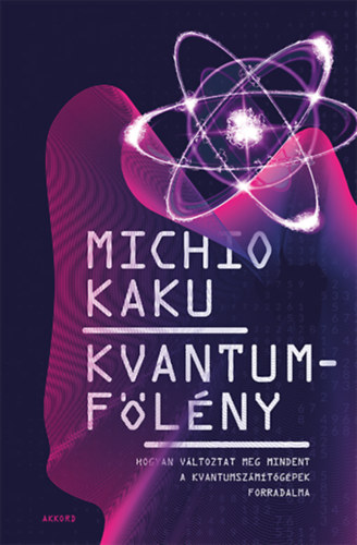 Michio Kaku: Kvantumfölény könyv