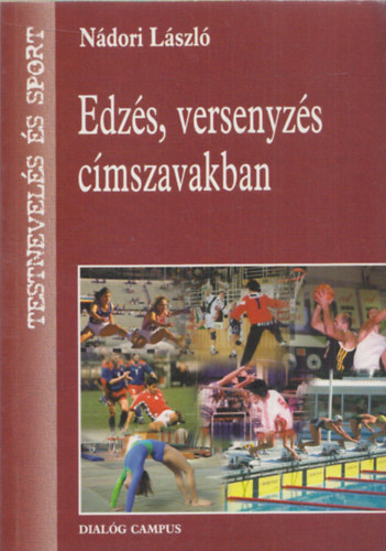 Nádori László: Edzés, versenyzés címszavakban antikvár