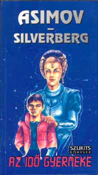Asimov; Silvenberg: Az idő gyermeke könyv
