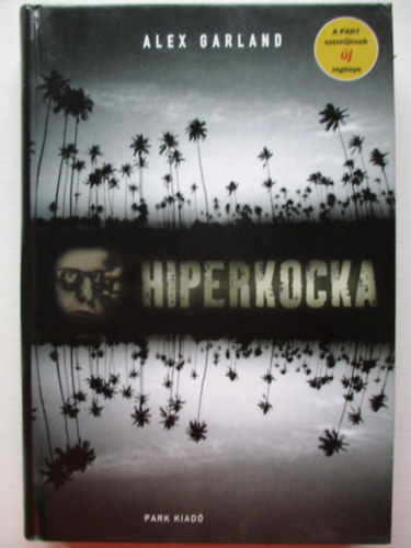 Alex Garland: Hiperkocka antikvár