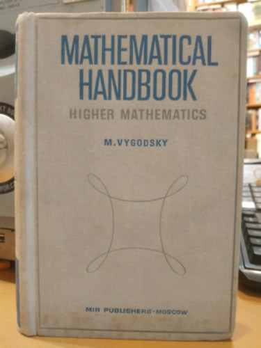 Vygodsky: Mathematical Handbook Higher Mathematics (Mir Publishers) antikvár