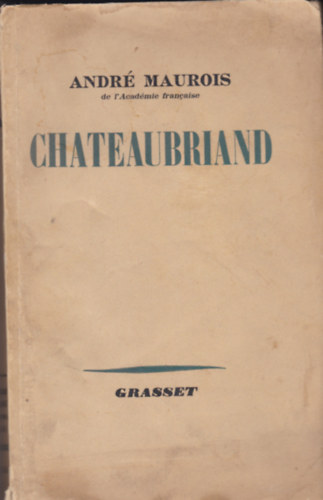 André Maurois: Chateaubriand antikvár