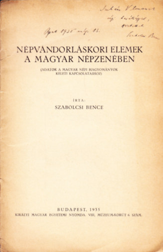 Szabolcsi Bence: Népvándorláskori elemek a magyar népzenében (Adatok a magyar népi hagyományok keleti kapcsolataihoz) könyv