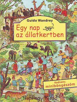 Guido Wandrey: Egy nap az állatkertben antikvár