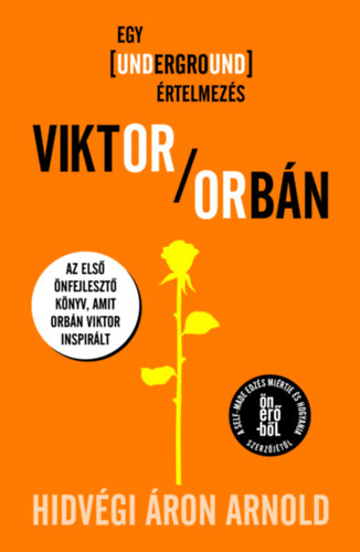 Hidvégi Áron Arnold: Viktor Orbán könyv