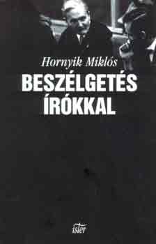 Hornyik Miklós: Beszélgetés írókkal - Dedikált antikvár