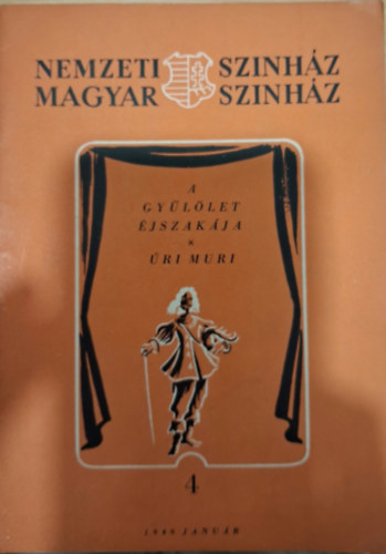 A gyűlölet éjszakája, Úri Muri (Nemzeti Színház Magyar színház 4, 1949 január) antikvár