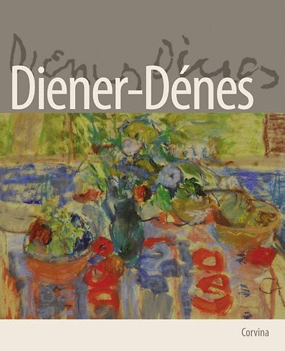 Francois Gachot Illyés Gyula Kassák Lajos Oltványi-Ártinger Imre Péter András, Szerk.: Diener Zsófia Péter Diener: Diener-Dénes (Fekete-fehér fotókkal, színes reprodukciókkal) antikvár