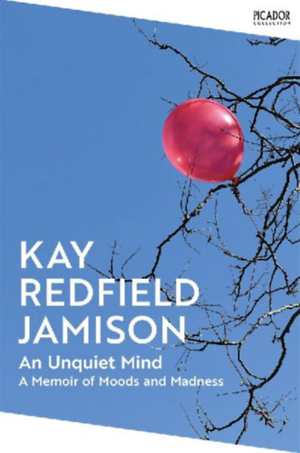 Jamison, Kay Redfield: An Unquiet Mind idegen