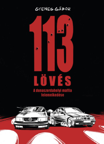 Gyenes Gábor: 113 lövés könyv