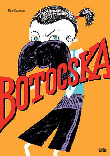 Rémi Courgeon: Botocska könyv