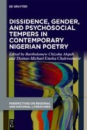 Dissidence, Gender, and Psychosocial Tempers in Contemporary Nigerian Poetry idegen