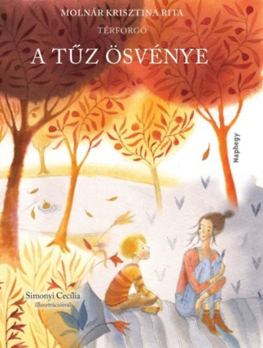 Molnár Krisztina Rita: A tűz ösvénye könyv