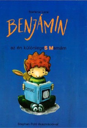 Stefanie Lazai: Benjámin (az én különlegeS Mamám) antikvár