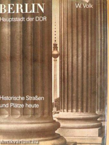 W. Volk: Berlin - Hauptstadt der DDR antikvár