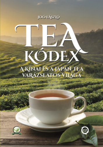 Joó László: Tea Kódex könyv