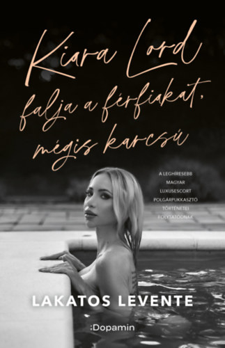 Lakatos Levente: Kiara Lord falja a férfiakat, mégis karcsú könyv