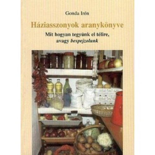 Gonda Irén: Háziasszonyok aranykönyve antikvár