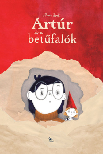 Almás Zsófi: Artúr és a betűfalók könyv