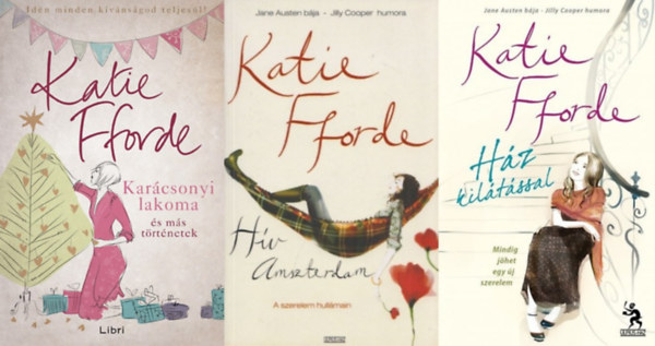 Katie Fforde: 3 db Katie Fforde romantikus regény: Karácsonyi lakoma és más történetek + Ház kilátással + Vidéki menedék antikvár