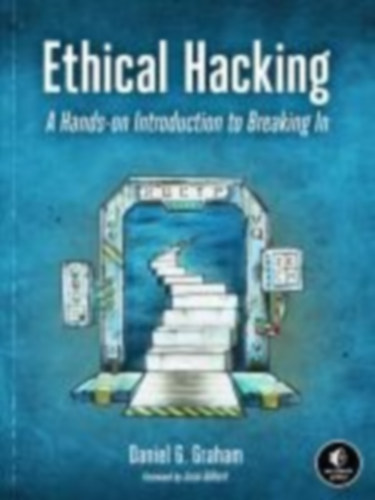 Graham, Daniel G.: Ethical Hacking idegen