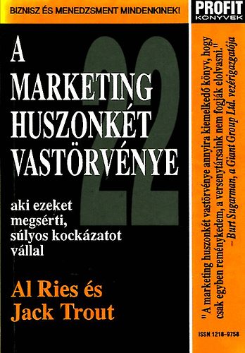 Jack Trout; Al Ries: A marketing huszonkét vastörvénye antikvár