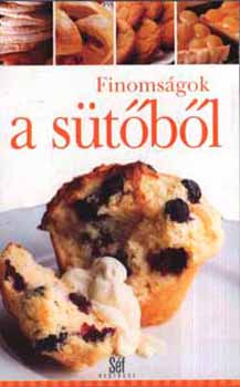 Magyar Könyvklub: Finomságok a sütőből-Séf expressz antikvár