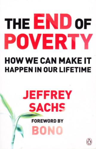 Jeffrey Sachs: The End of Poverty (A szegényésg vége - angol nyelvű) antikvár