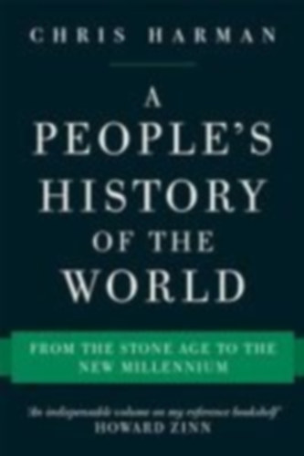 Harman, Chris: A People's History of the World idegen