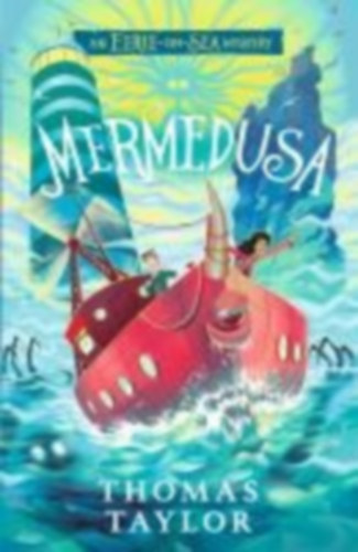 Taylor, Thomas: Mermedusa idegen