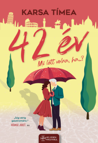 Karsa Tímea: 42 év - Mi lett  volna, ha...? könyv