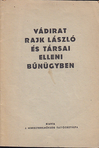 Vádirat Rajk László és társai elleni bűnügyben antikvár