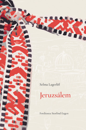 Selma Lagerlöf: Jeruzsálem könyv