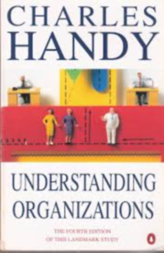 Charles B. Handy: Understanding Organizations antikvár