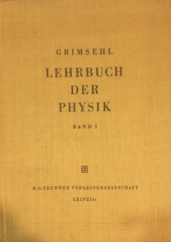 Prof. Dr. W. Schallreuter (edit.): Grimsehl Lehrbuch der Physik Band I-III. antikvár