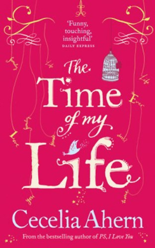 Cecelia Ahern: The Time of My Life antikvár