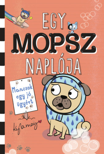 Kyla May: Egy mopsz naplója - Mancsok egy jó ügyért könyv