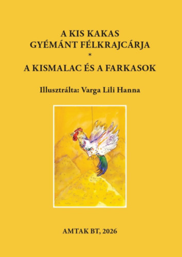 A kis kakas gyémánt félkrajcárja - A kismalac és a farkasok könyv