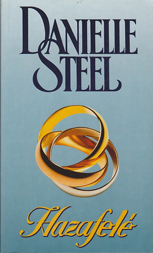 Danielle Steel: 4 db Danielle Steel könyv: Hazafelé - Szerelmes nyárutó - Zoya - Charles Street 44 antikvár