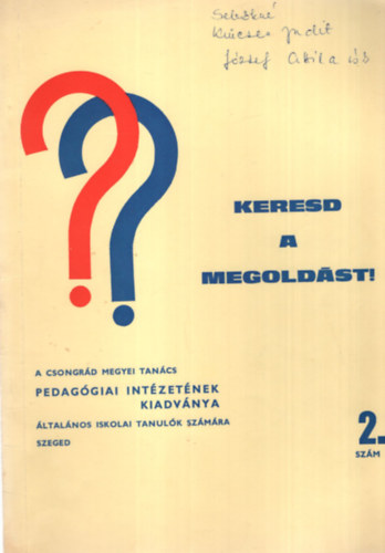 Tatár István, Botos István, Juhász Nándor: Keresd a megoldást ! 2. és 4. számok ( együtt )  - Általános iskolai tanulók számára antikvár