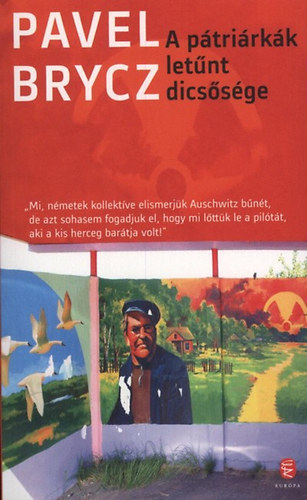 Pavel Brycz: A pátriárkák letűnt dicsősége könyv