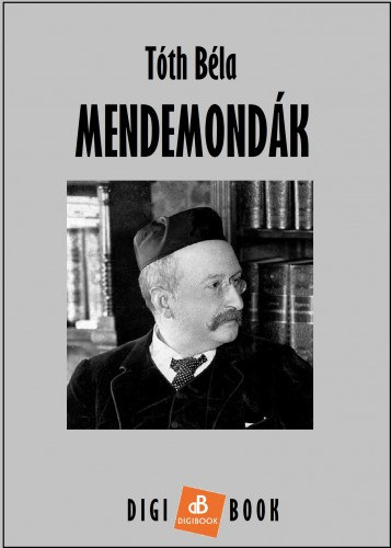 Tóth Béla: Mendemondák e-Könyv