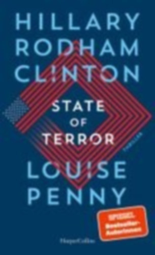 Penny, Louise - Rodham Clinton, Hillary: State of Terror idegen