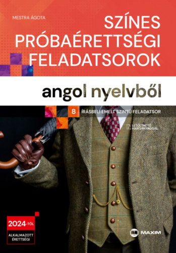 Mestra Ágota: Színes próbaérettségi feladatsorok angol nyelvből - 8 írásbeli emelt szintű feladatsor könyv