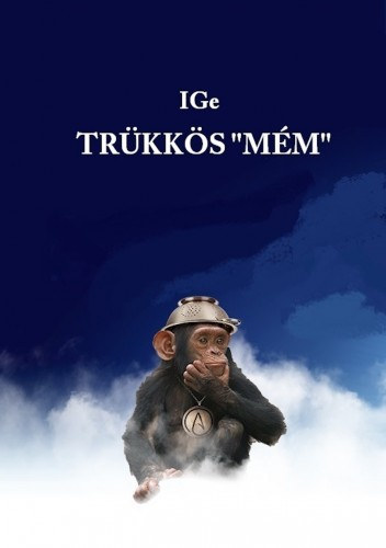 IGe: Trükkös Mém - Túl Richard Dawkinson e-Könyv
