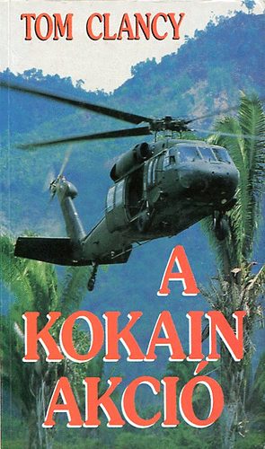 Tom Clancy: A kokain akció antikvár