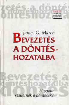 James G. March: Bevezetés a döntéshozatalba antikvár
