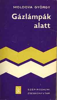 Moldova György: Gázlámpák alatt antikvár